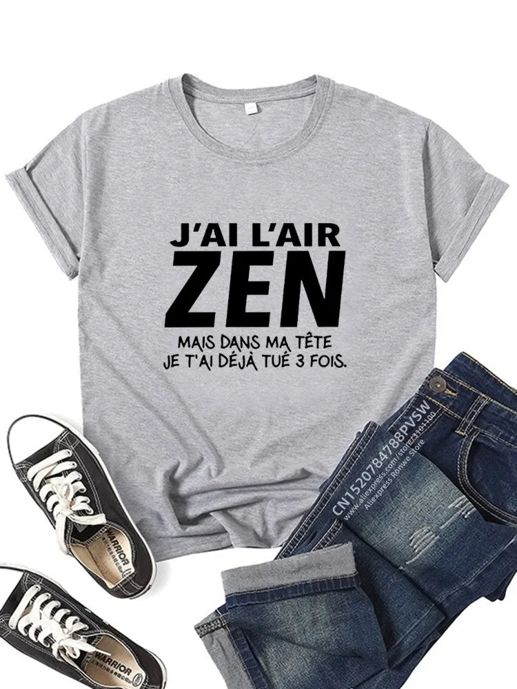 T-shirt Personnalisé "J'Ai l'air Zen mais dans ma tête..."