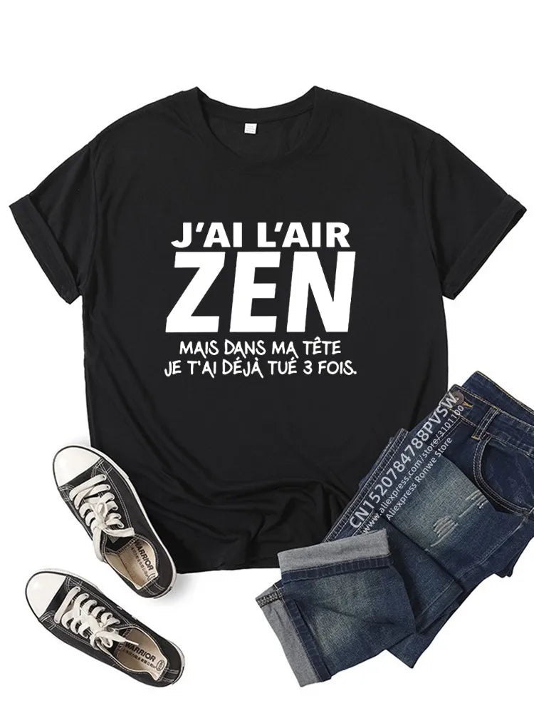 T-shirt Personnalisé "J'Ai l'air Zen mais dans ma tête..."