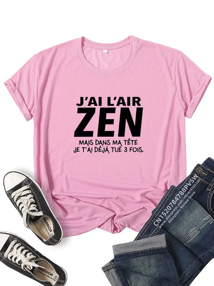 T-shirt Personnalisé "J'Ai l'air Zen mais dans ma tête..."