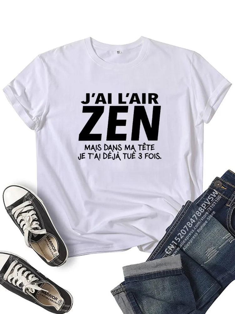 T-shirt Personnalisé "J'Ai l'air Zen mais dans ma tête..."
