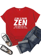 T-shirt Personnalisé "J'Ai l'air Zen mais dans ma tête..."